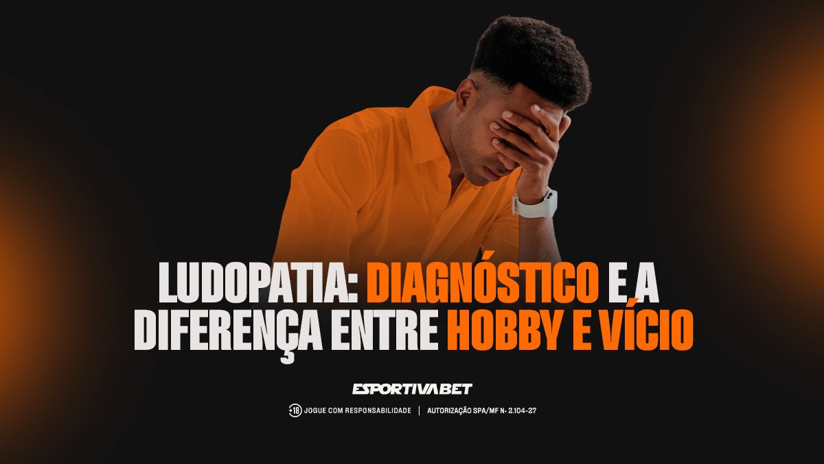 Ludopatia: Diagnóstico e a Diferença entre Hobby e Vício
