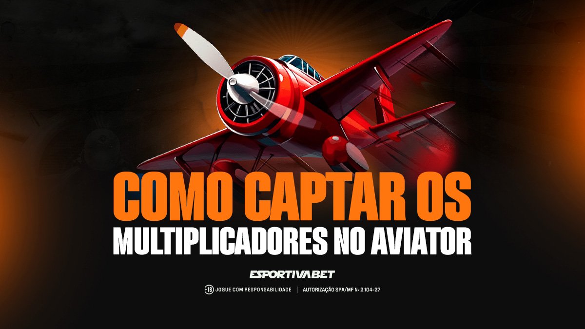 Como Achar os Multiplicadores no Aviator da Esportiva.bet?