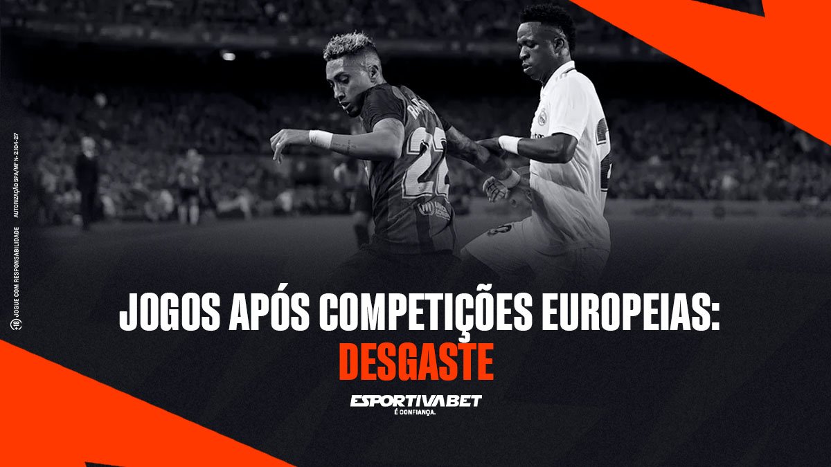 Jogos após competições europeias: Desgaste