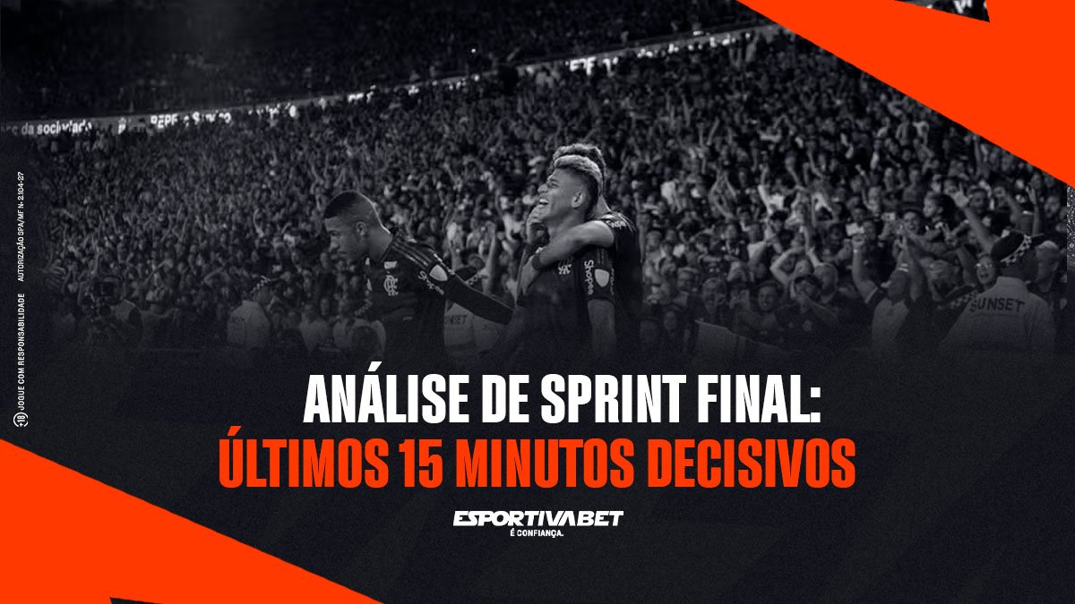 Análise de sprint final: últimos 15 minutos decisivos