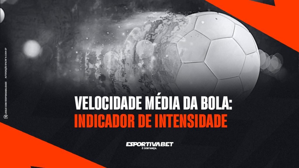 Velocidade média da bola: indicador de intensidade