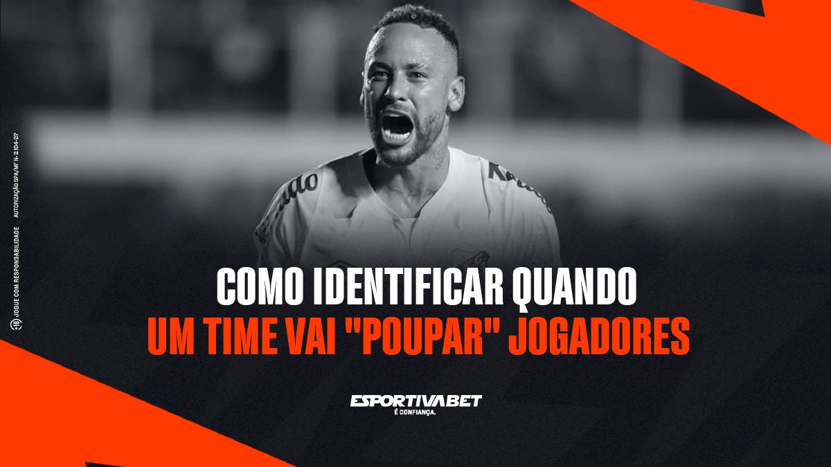 Como Identificar Quando um Time Vai Poupar Jogadores