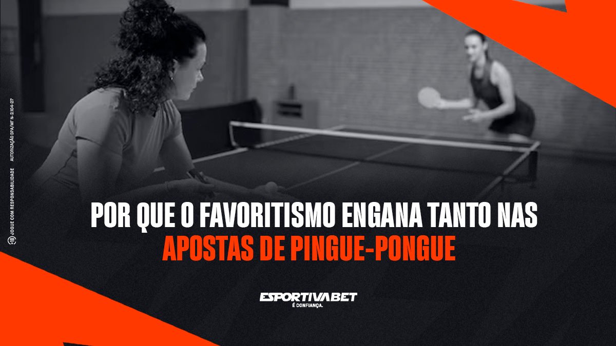 Por Que Favoritos Fracassam Tanto no Pingue-Pongue