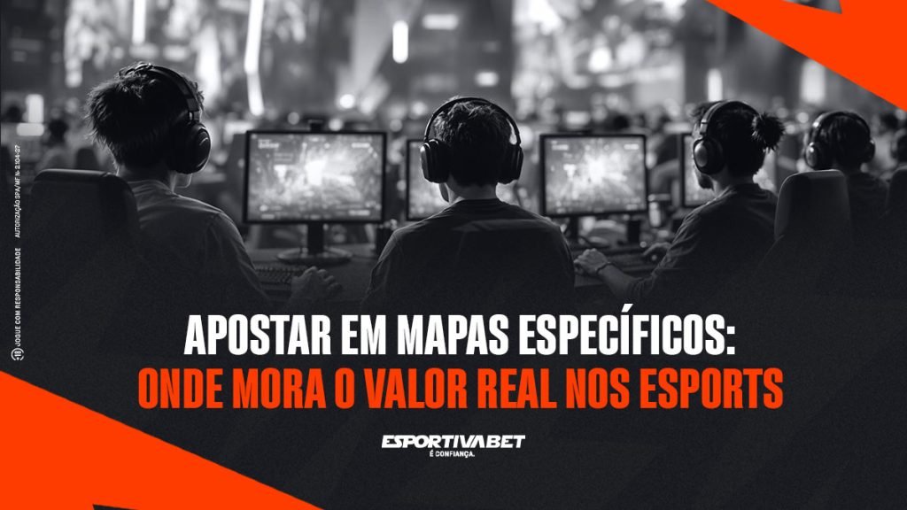 Apostar em mapas específicos: onde mora o valor real nos eSports