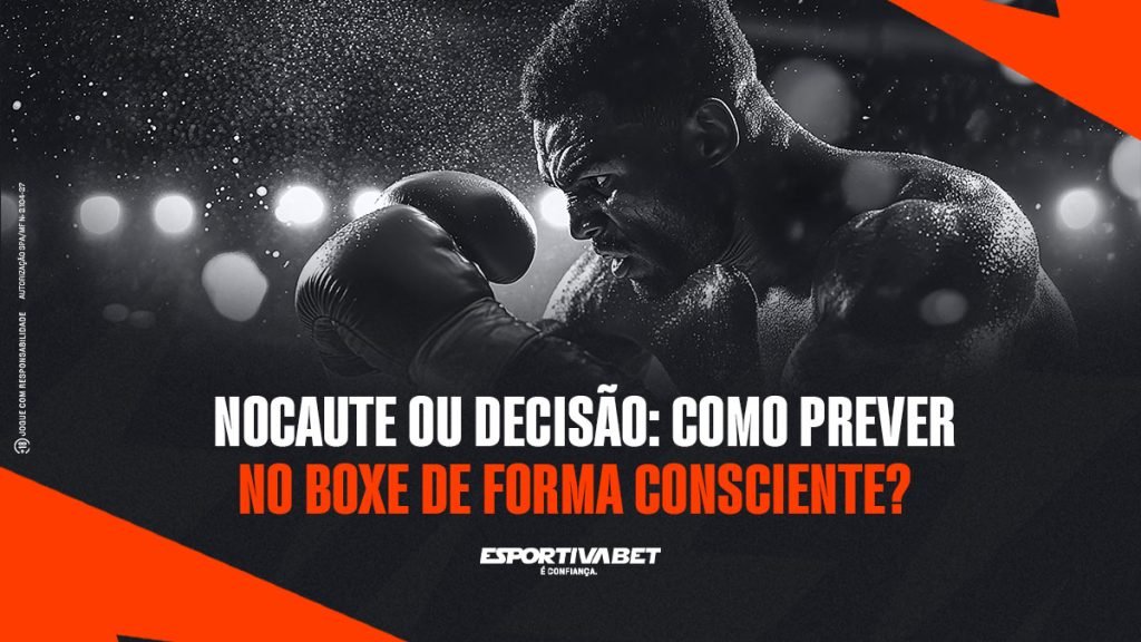 Nocaute ou Decisão: Como Prever no Boxe de Forma Consciente?