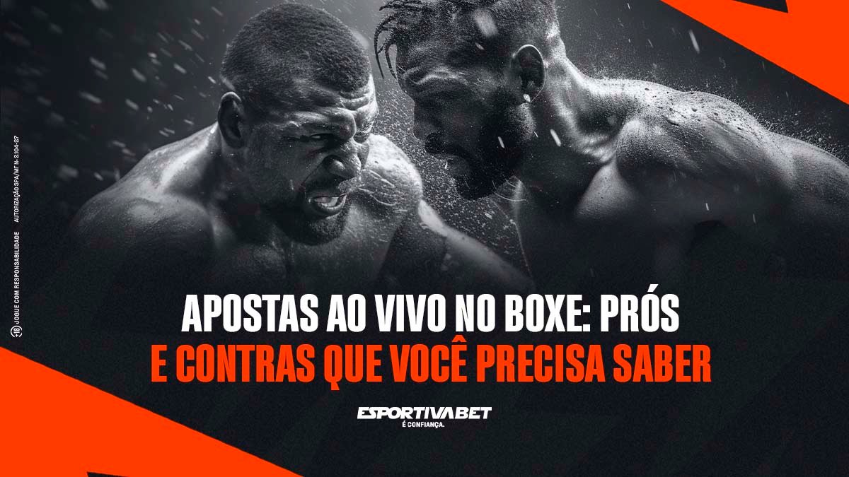 Apostas ao Vivo no Boxe: Prós e Contras que Você Precisa Saber