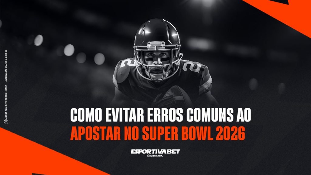 Como Evitar Erros Comuns ao Apostar no Super Bowl 2026