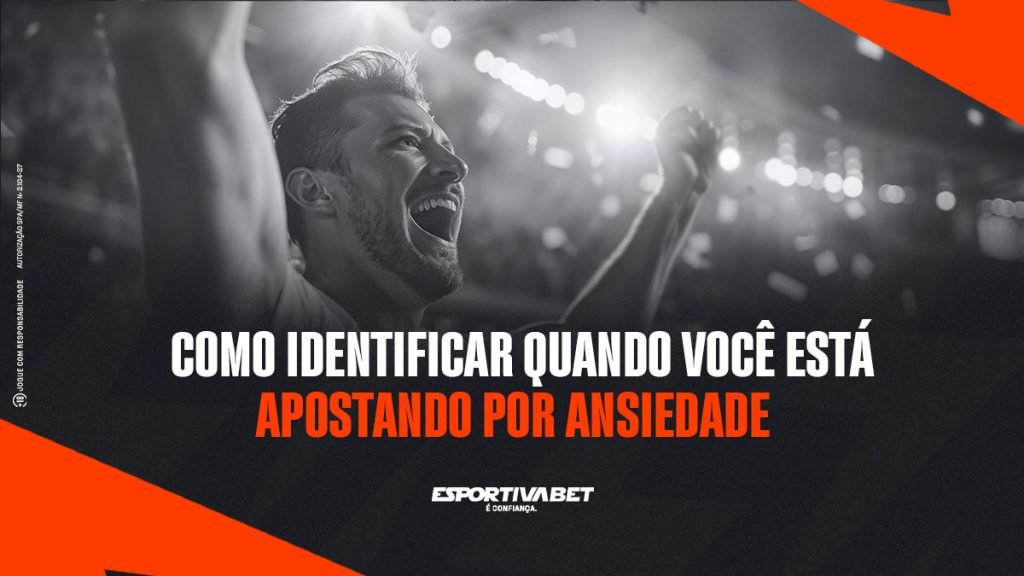 Como identificar quando você está apostando por ansiedade