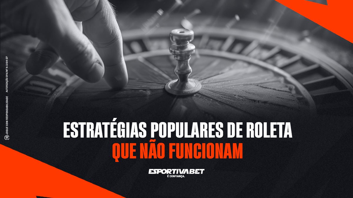 Estratégias populares de roleta que NÃO funcionam