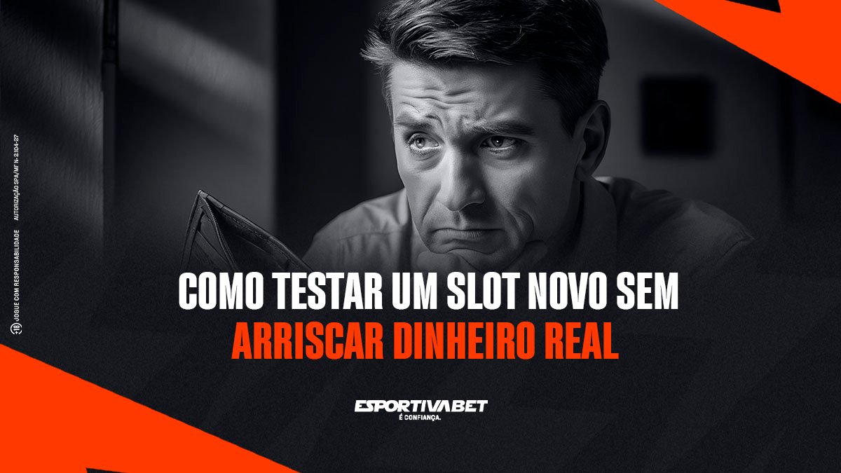 Como testar um slot novo sem arriscar dinheiro real