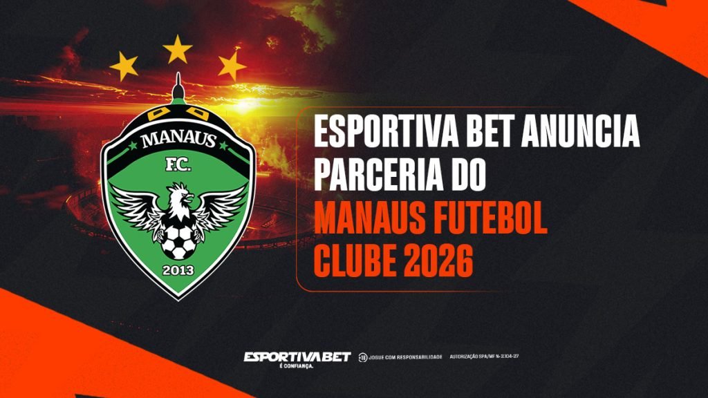 Agora é Oficial: Esportiva Bet Parceria do Manaus Futebol Clube