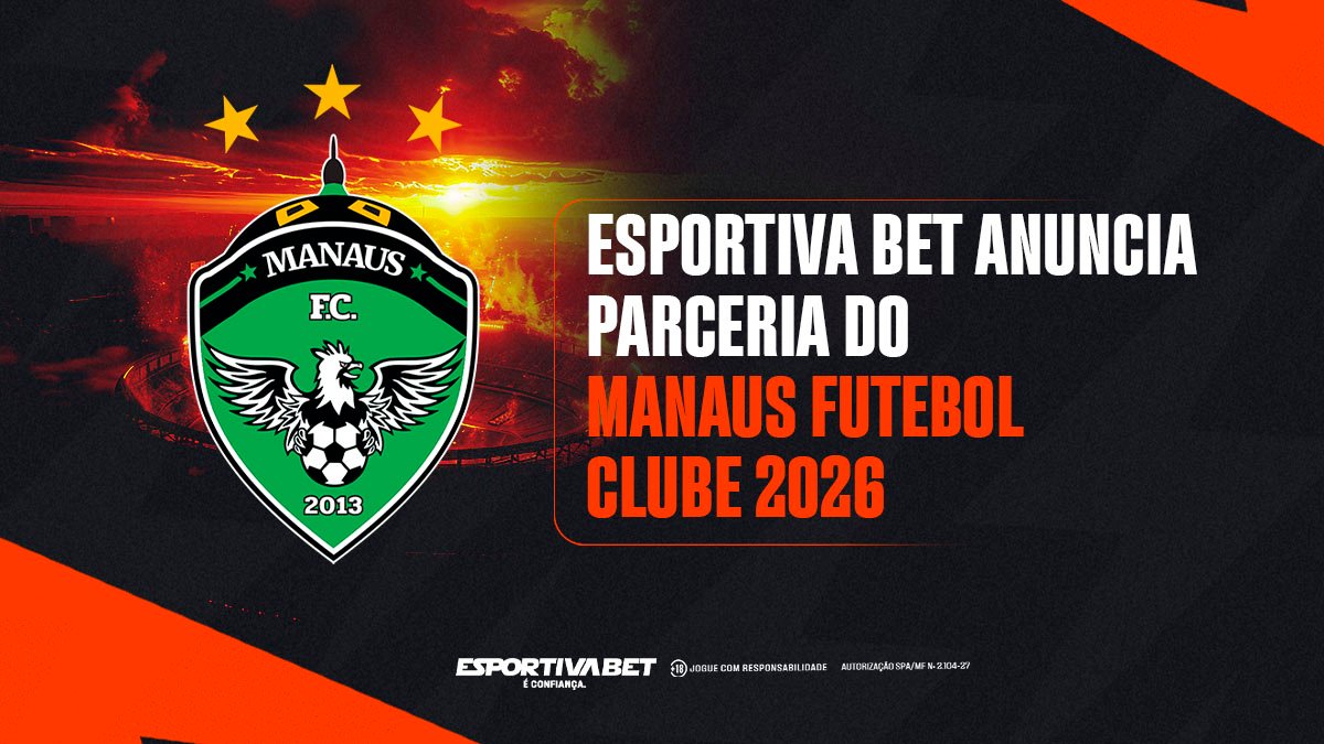 Agora é Oficial: Esportiva Bet Parceria do Manaus Futebol Clube