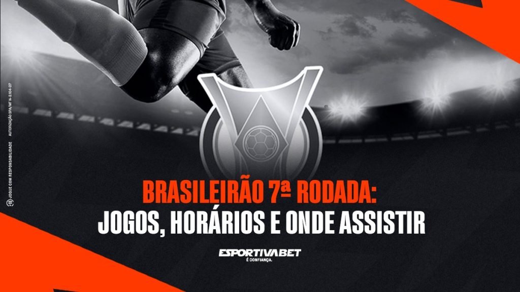 Brasileirão 7ª Rodada: Jogos, Horários e Onde Assistir