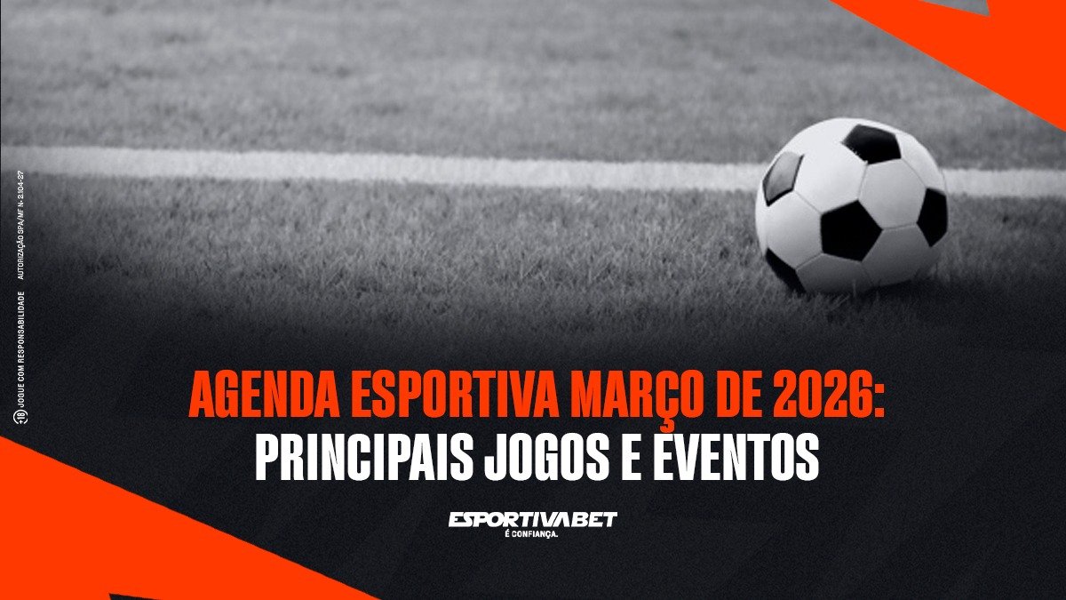 Agenda Esportiva 23 a 29 de Março: Semana de Grandes Eventos