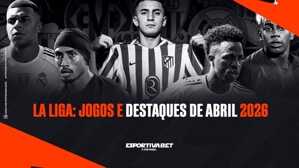 Guia La Liga 2026: Jogos e Destaques Imperdíveis de Abril