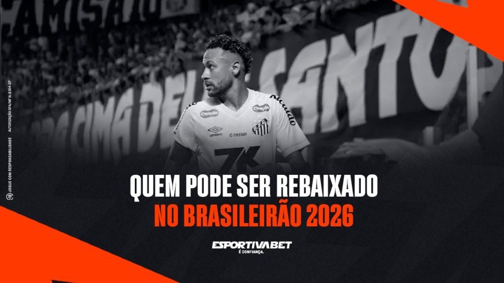 Quem Pode Ser Rebaixado no Brasileirão 2026: Dicas e Análises