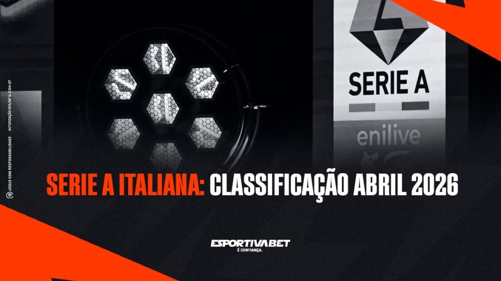Serie A italiana: Classificação e Guia Completo de Abril 2026