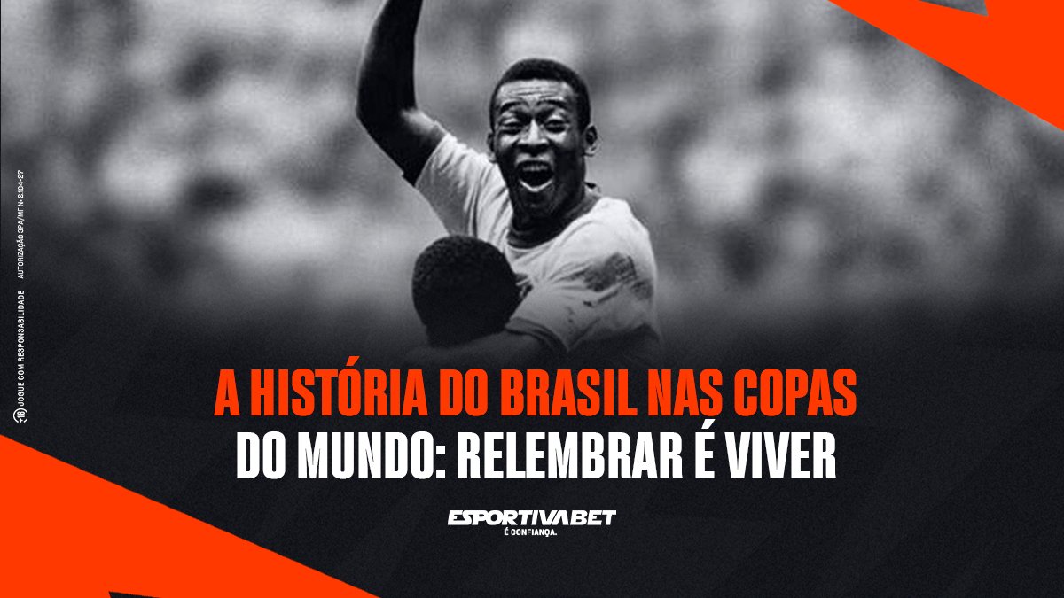 A história do Brasil nas Copas do Mundo: Relembrar é viver