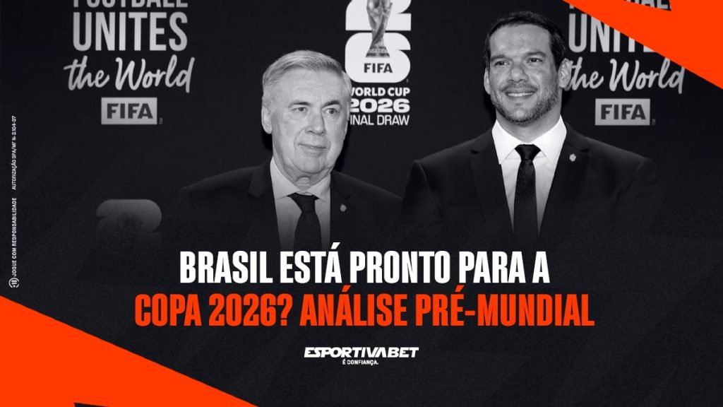 Brasil está pronto para a Copa 2026? Análise pré-Mundial
