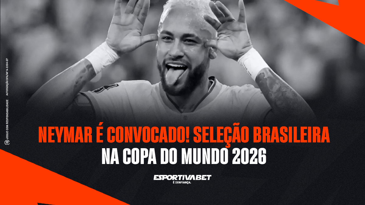 Neymar é Convocado! Seleção Brasileira na Copa do Mundo 2026