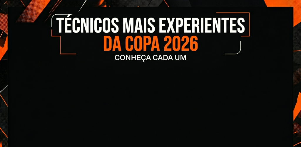 Técnicos mais experientes da Copa 2026: conheça cada um